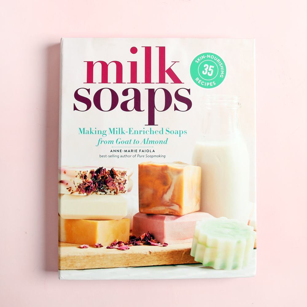 Milk Soaps: Making Milk-Enriched Soaps from Goat to Almond image number null